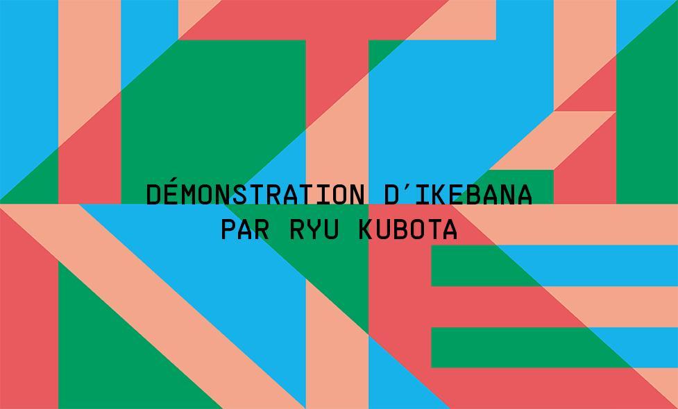 Démonstration d’ikebana par Ryu KUBOTA - Agrandir l'image, fenêtre modale